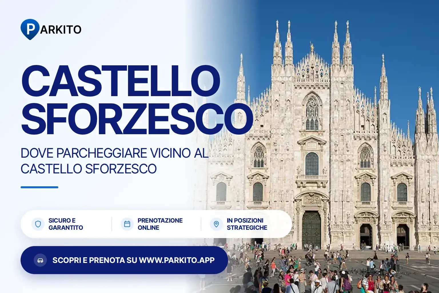 Copertina Parkito: foto di Milano con il logo e il titolo "Dove parcheggiare vicino al Castello Sforzesco"
