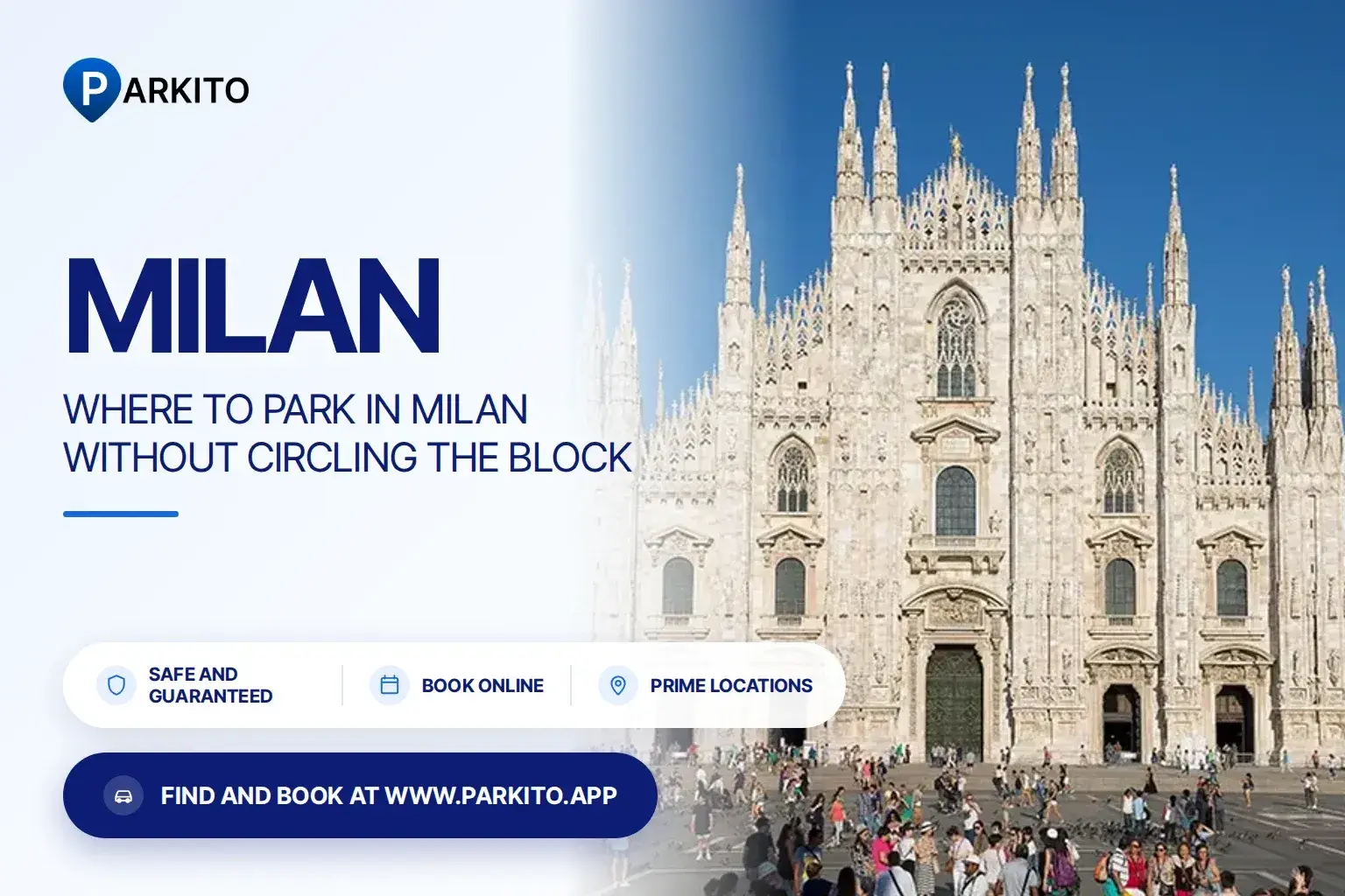 Parkito cover: photo of Milan with the logo and the headline "Where to park in Milan without circling the block"