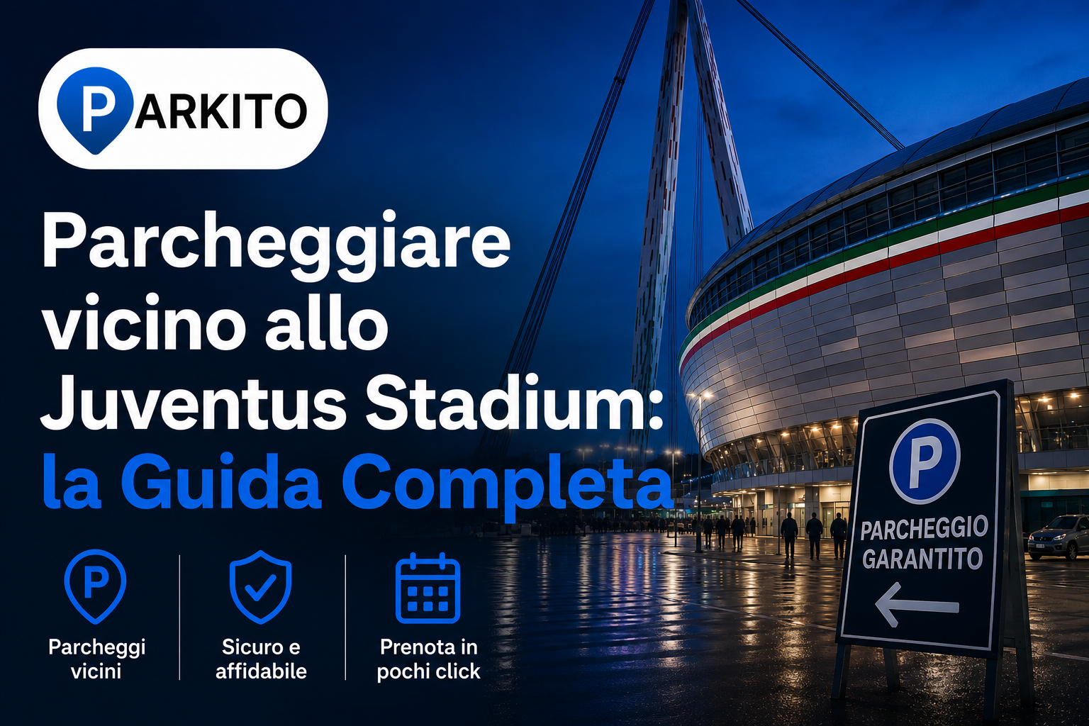 Grafica Parkito che mostra l'Allianz Stadium e indica come prenotare il parcheggio nei pressi dello stadio