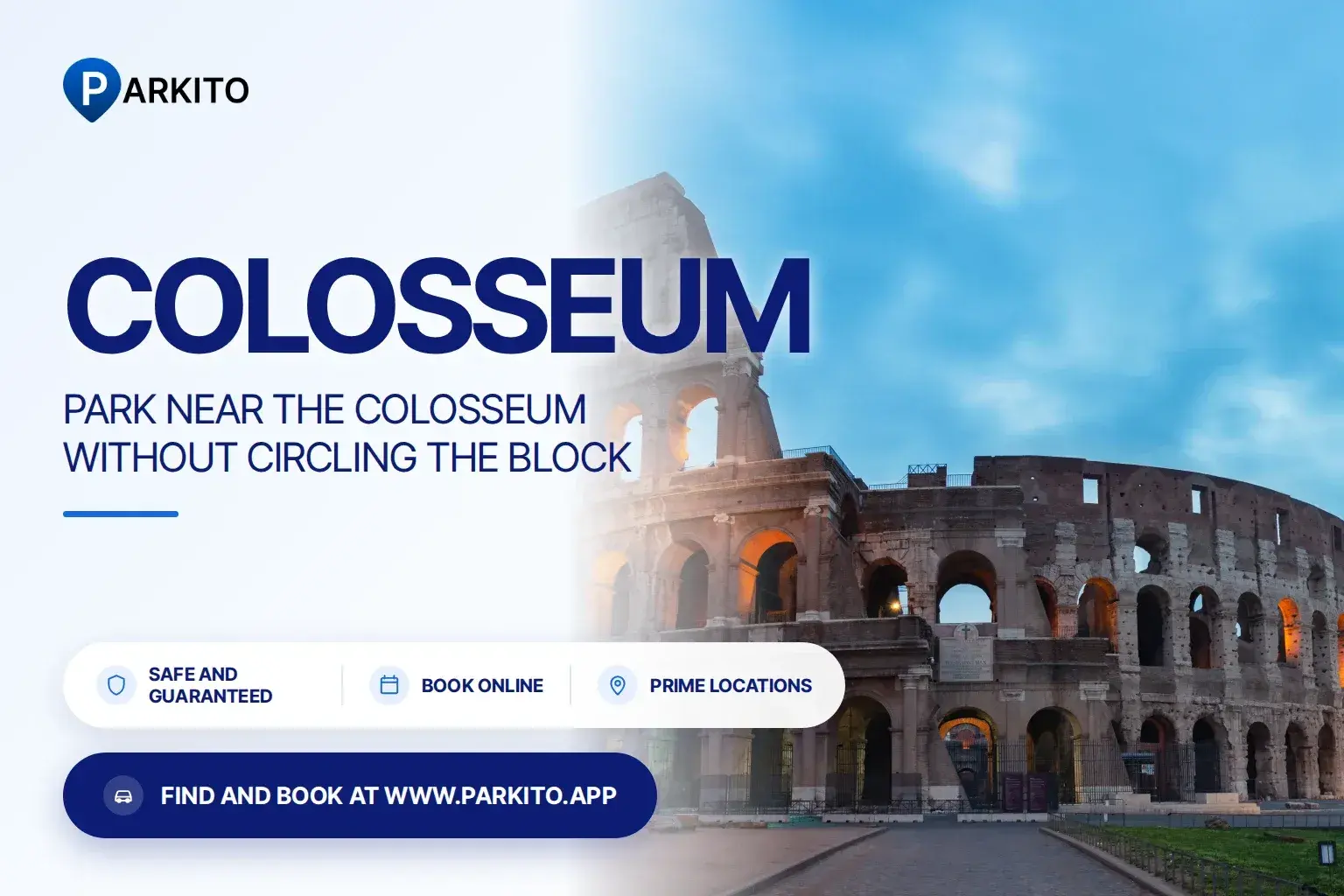 Parkito cover: photo of Rome with the logo and the headline "Park near the Colosseum without circling the block"