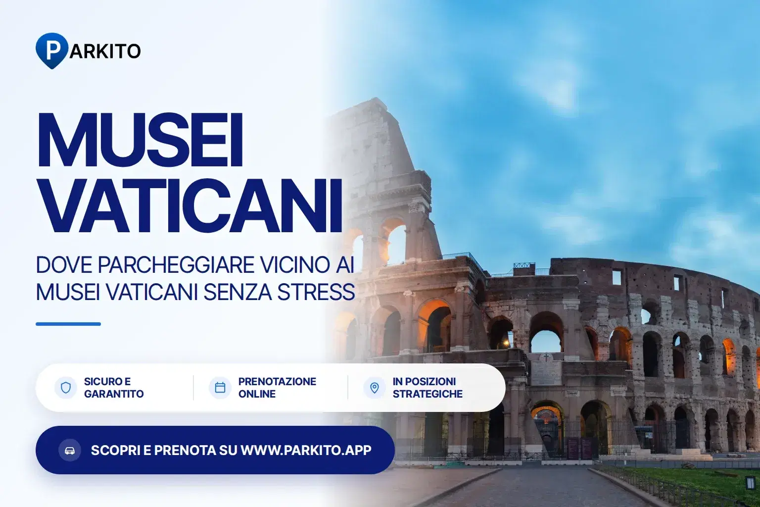 Copertina Parkito: foto di Roma con il logo e il titolo "Dove parcheggiare vicino ai Musei Vaticani senza stress"