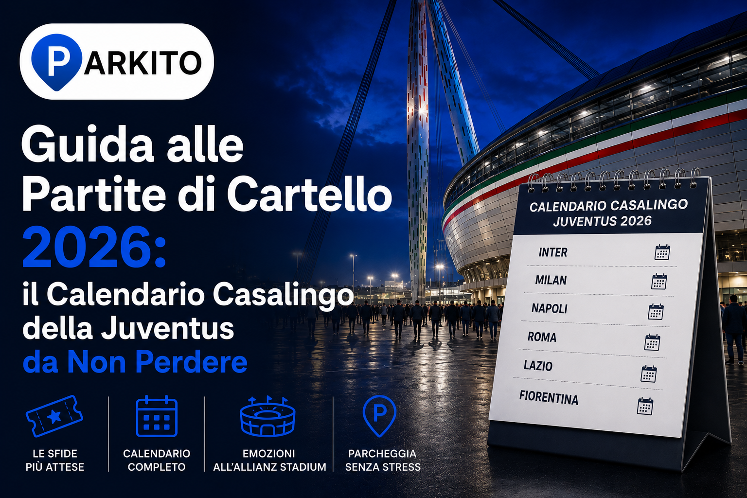 Grafica Parkito che mostra l'elenco delle partite di cartello casalinghe per il campionato di Serie A 2026/2027