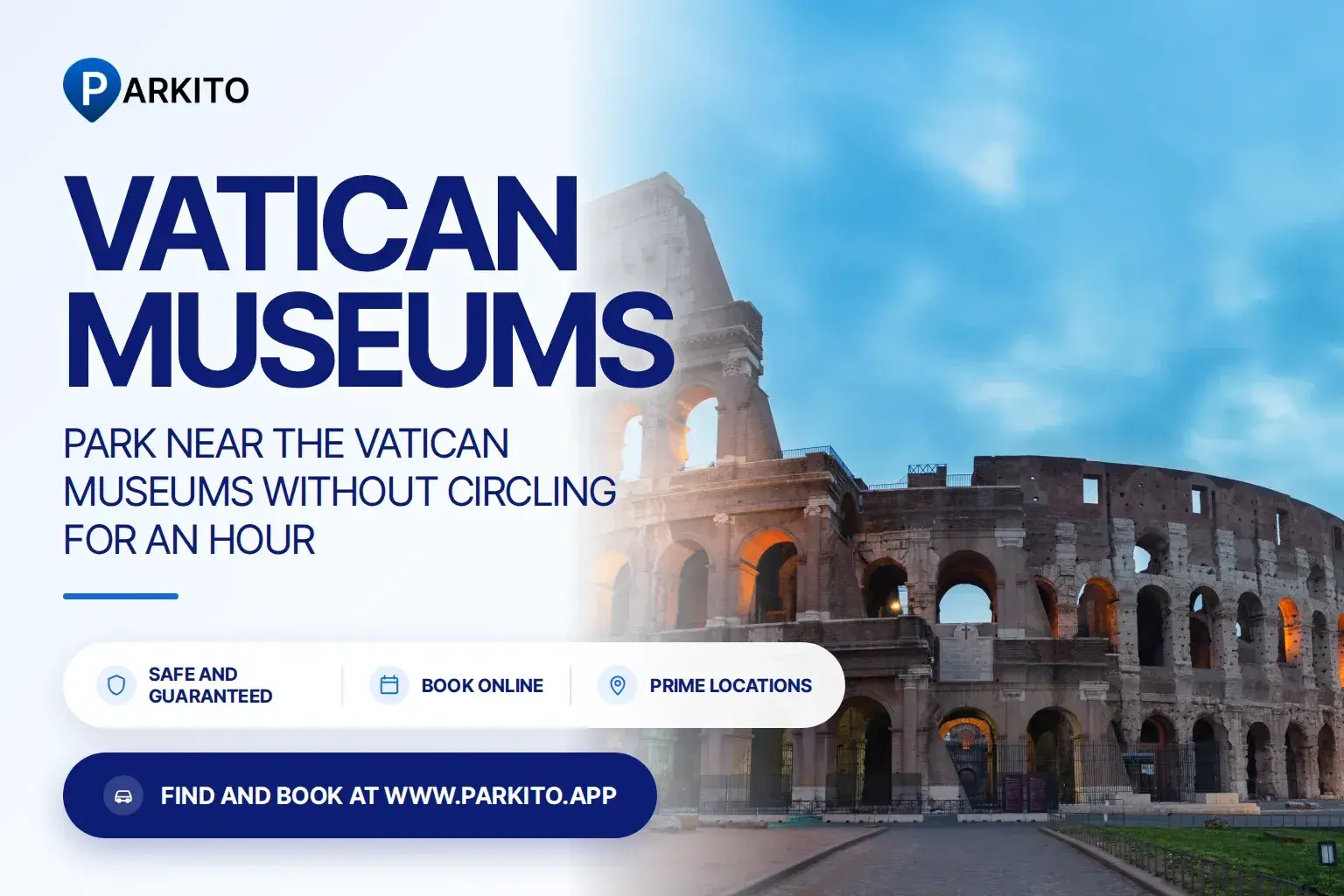 Parkito cover: photo of Rome with the logo and the headline "Park near the Vatican Museums without circling for an hour"