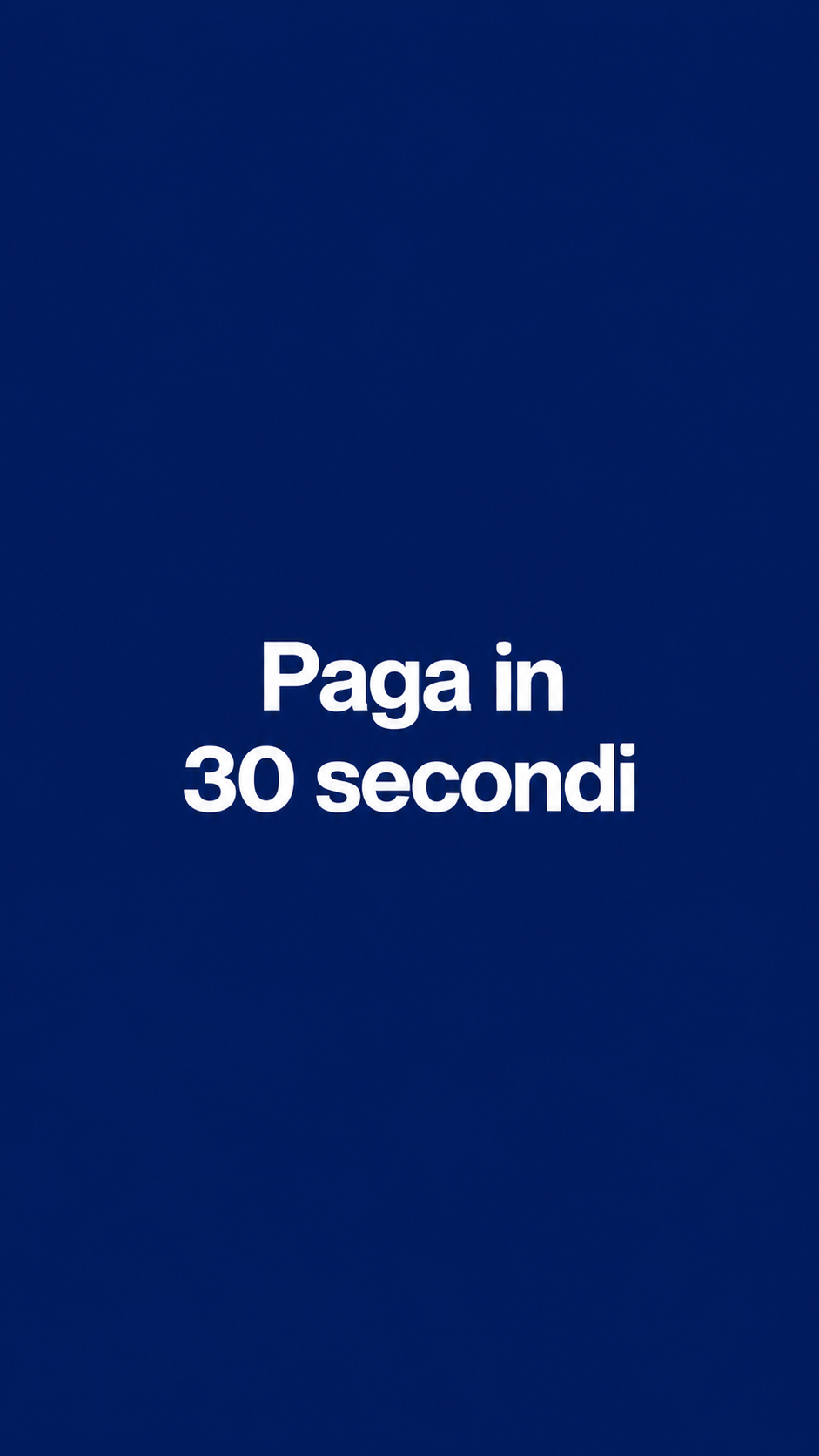 paga in 30 secondi