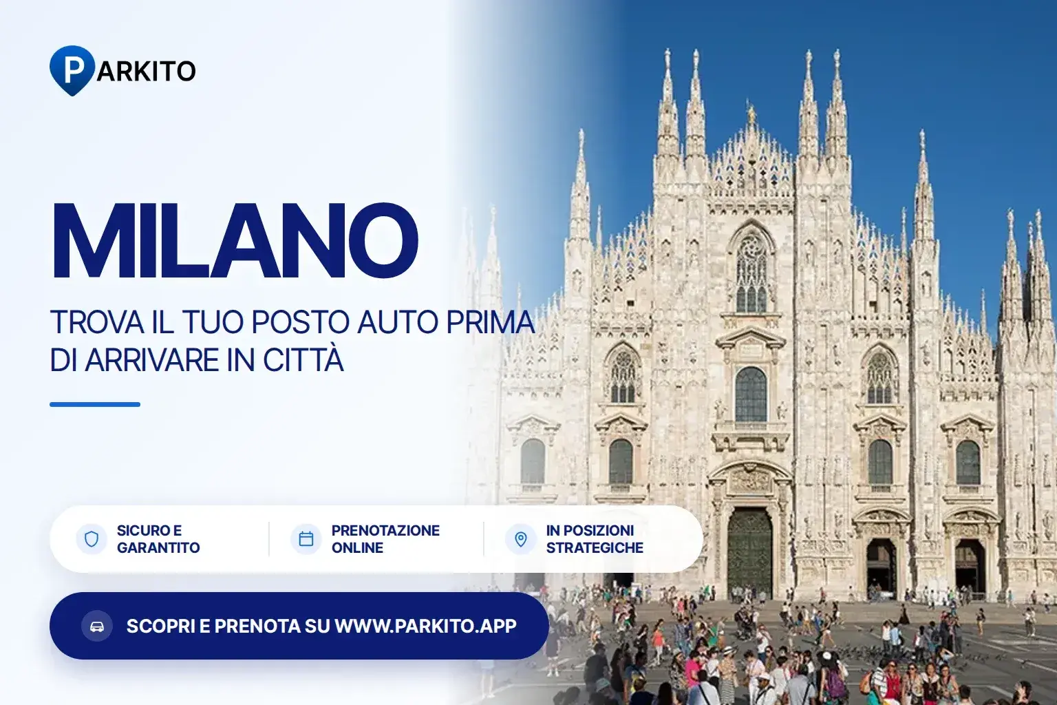 Copertina Parkito: foto di Milano con il logo e il titolo "Trova il tuo posto auto prima di arrivare in città"